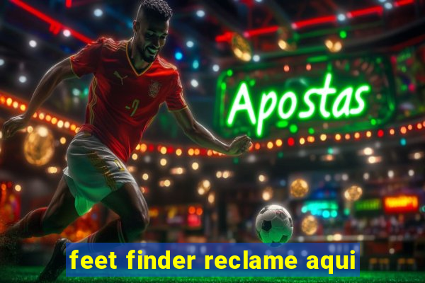 feet finder reclame aqui